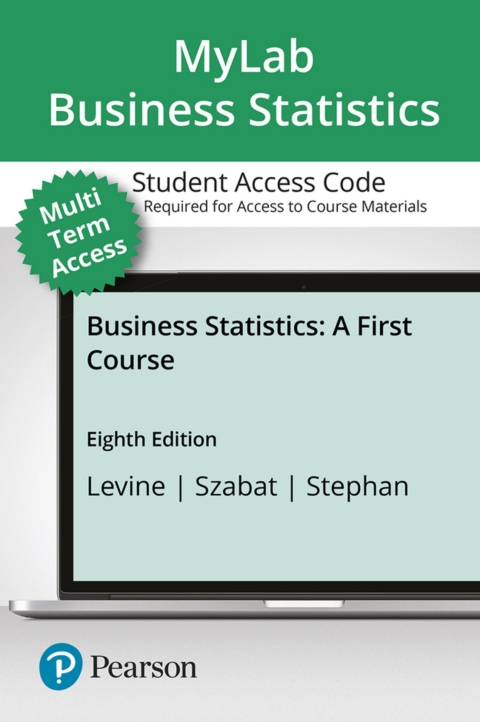 Cover image for book MyLab Statistics with Pearson eText Access Code (24 Months) for Business Statistics: A First Course