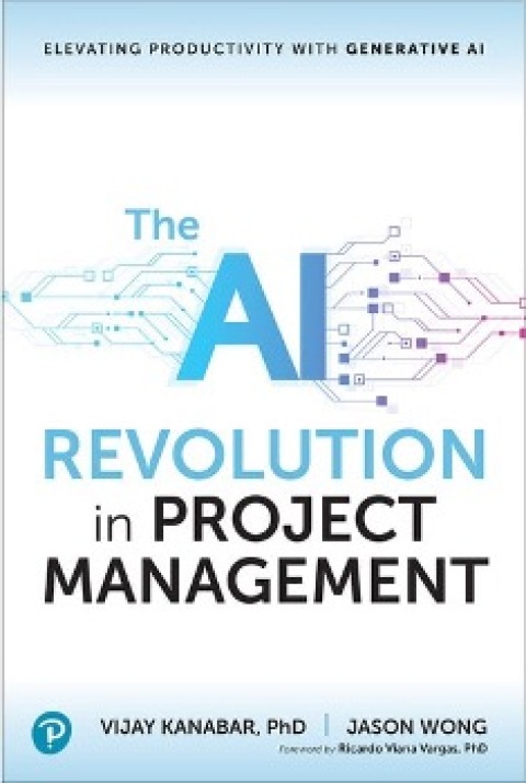Cover image for book The&nbsp;AI&nbsp;Revolution in Project Management (Pearson+)