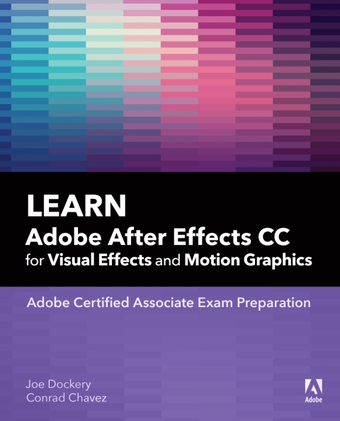 Cover image for book Learn Adobe After Effects CC for Visual Effects and Motion Graphics