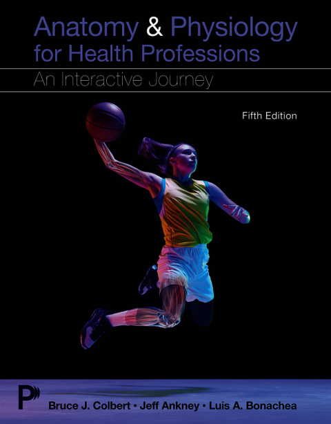 Cover image for book Anatomy & Physiology for Health Professions: An Interactive Journey (Pearson+)