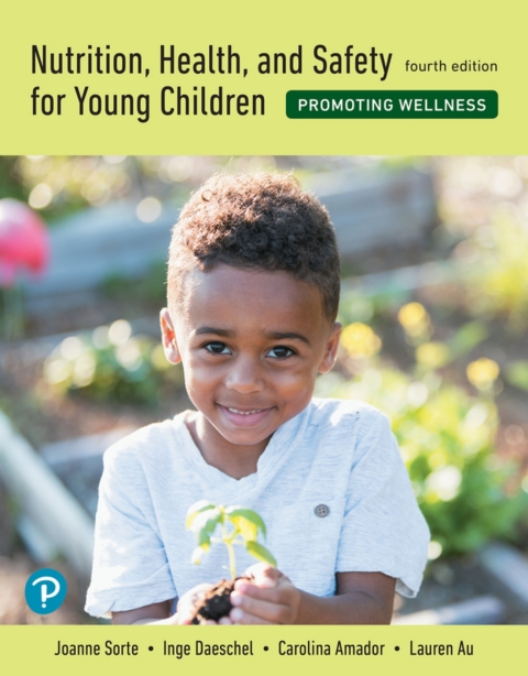 Cover image for book Nutrition, Health, and Safety for Young Children: Promoting Wellness (Pearson+)