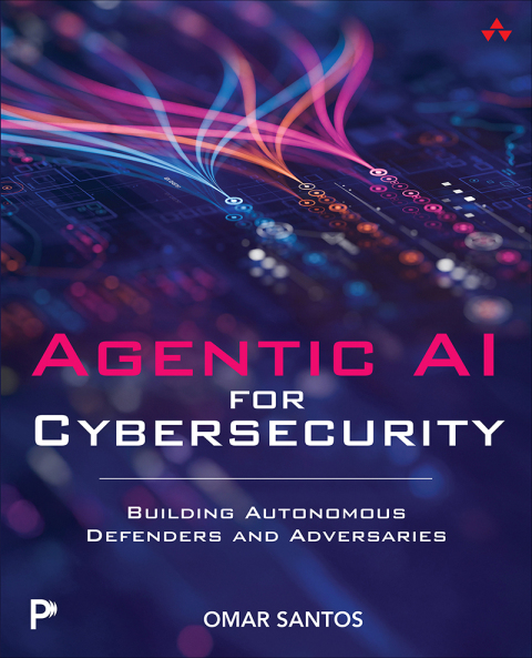 Cover image for book Agentic AI for Cybersecurity