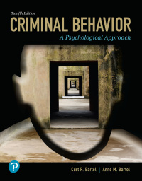 Criminal Behavior: A Psychological Approach 12th Edition
