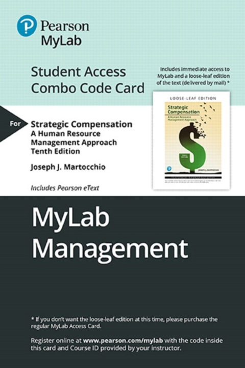 Cover image for book MyLab Management with Pearson eText + Print Combo Access Code for Strategic Compensation: A Human Resource Management Approach