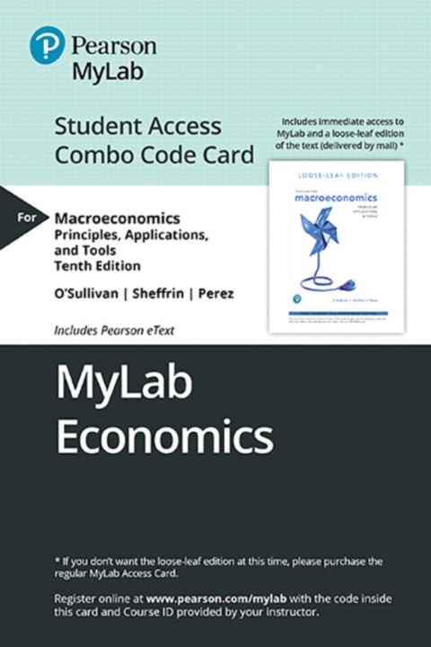 Cover image for book MyLab Economics with Pearson eText + Print Combo Access Code for Macroeconomics: Principles, Applications, and Tools
