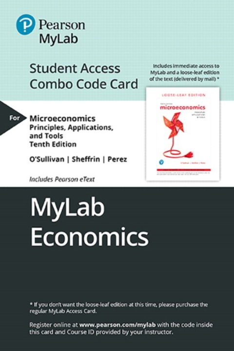 Cover image for book MyLab Economics with Pearson eText + Print Combo Access Code for Microeconomics: Principles, Applications, and Tools