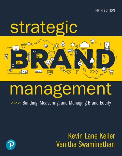 Cover image for book Strategic Brand Management: Building, Measuring, and Managing Brand Equity (Pearson+)