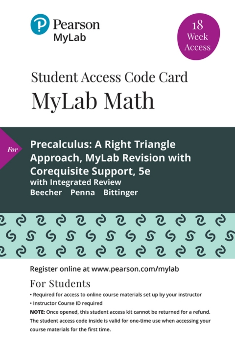 Cover image for book MyLab Math with Pearson eText Access Code (18 Weeks) for Precalculus: A Right Triangle Approach MyLab Revision with Corequisite Support