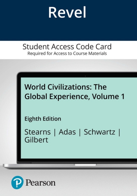 Cover image for book Revel Access Code for World Civilizations: The Global Experience, Volume 1