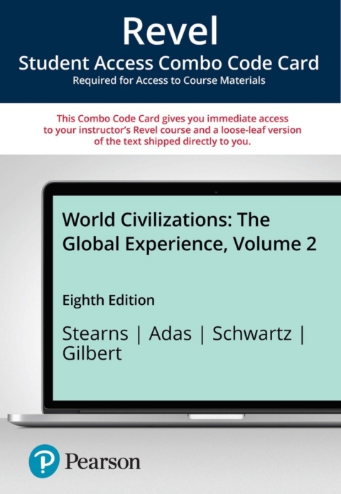 Cover image for book Revel + Print Combo Access Code for World Civilizations: The Global Experience, Volume 2