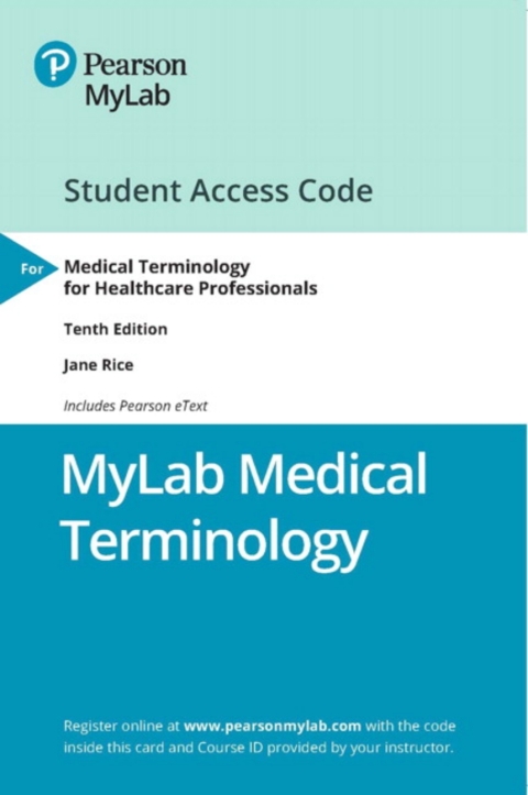 Cover image for book MyLab Medical Terminology with Pearson eText Access Code for Medical Terminology for Healthcare Professionals