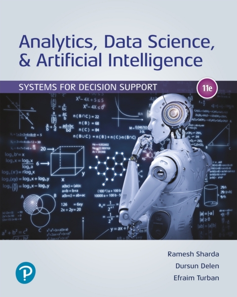 Cover image for book Analytics, Data Science, & Artificial Intelligence: Systems for Decision Support (Pearson+)