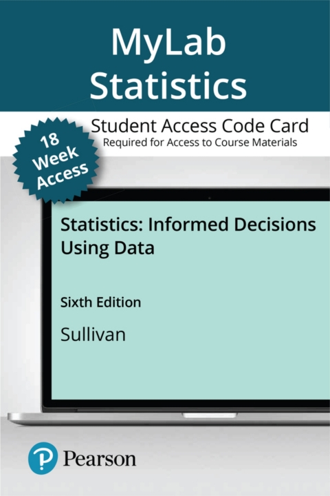 Cover image for book MyLab Statistics with Pearson eText Access Code (18 Weeks) for Statistics: Informed Decisions Using Data