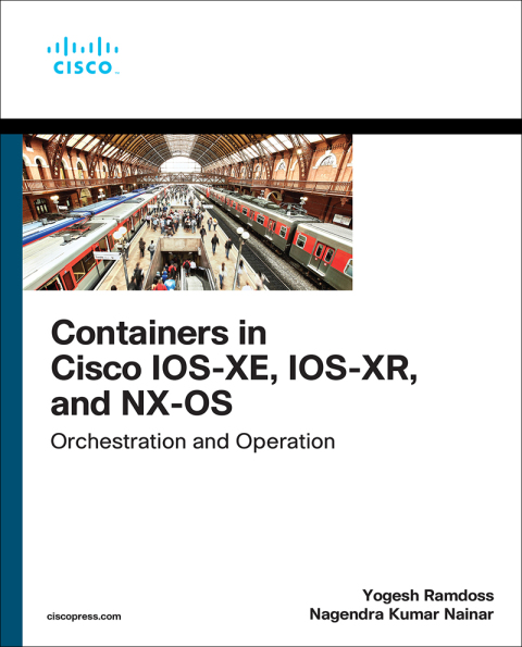 Cover image for book Containers in Cisco IOS-XE, IOS-XR, and NX-OS