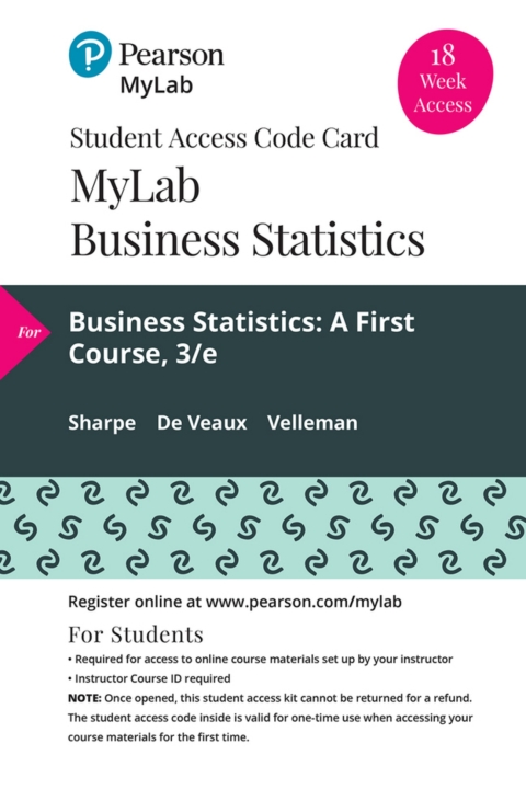 Cover image for book MyLab Statistics with Pearson eText Access Code (18 Weeks) for Business Statistics: A First Course