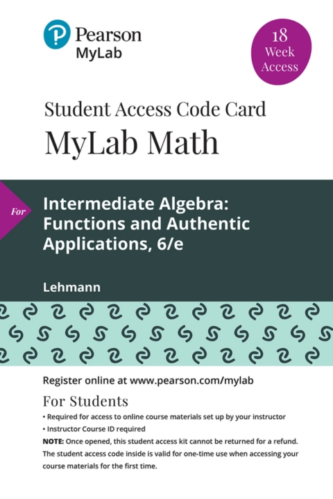 Cover image for book MyLab Math with Pearson eText Access Code (18 Weeks) for Intermediate Algebra: Functions and Authentic Applications