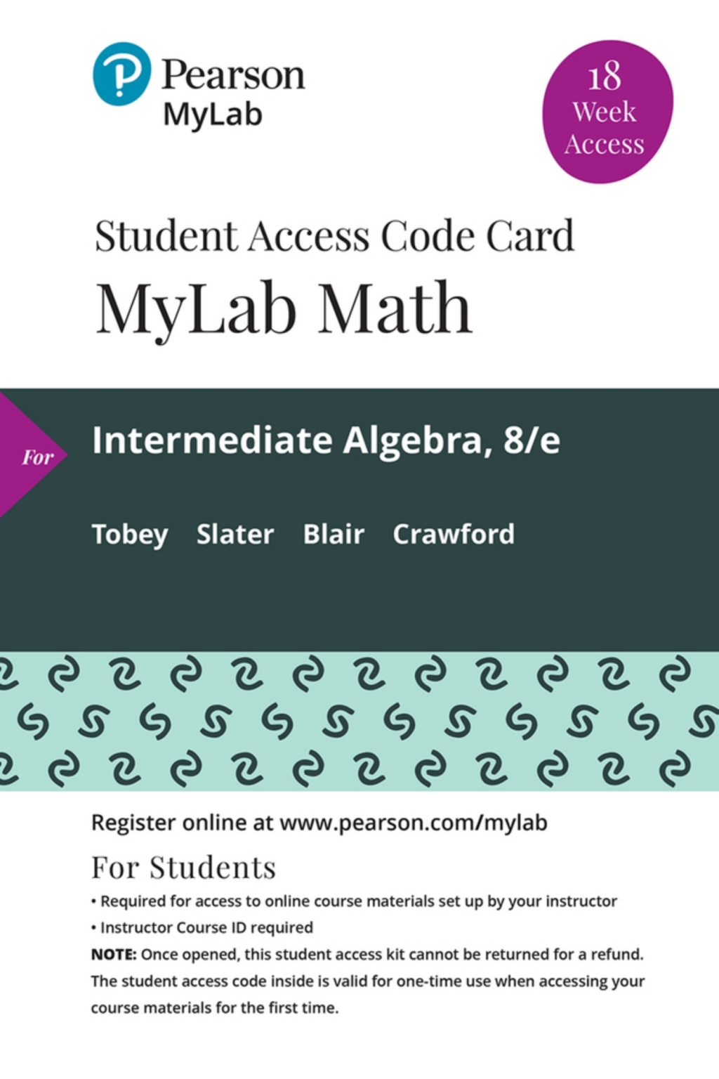 Online Resource MyLab Math with Pearson eText Access Code (18 Weeks) for Intermediate Algebra; $155.00