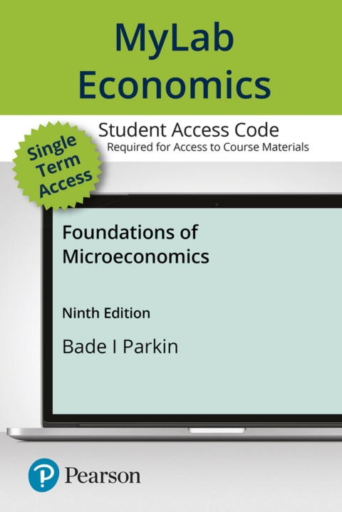 Cover image for book MyLab Economics with Pearson eText Access Code for Foundations of Microeconomics