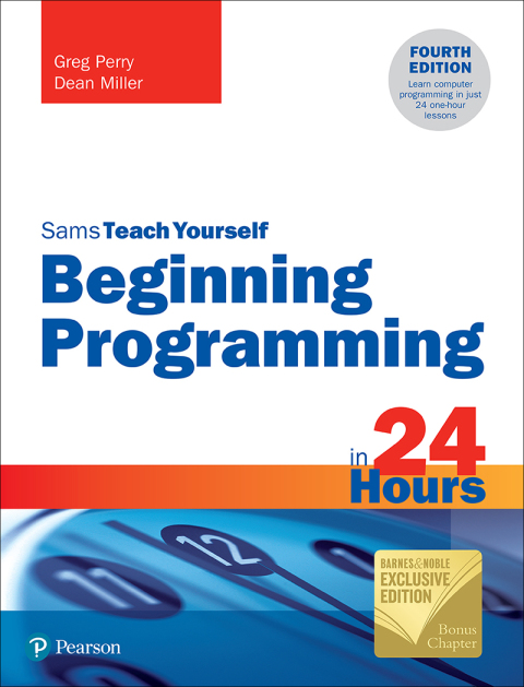 Cover image for book Beginning Programming in 24 Hours, Sams Teach Yourself (Barnes & Noble Exclusive Edition)