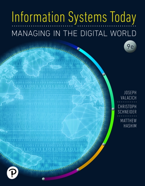 Cover image for book Information Systems Today: Managing the Digital World (Pearson+)