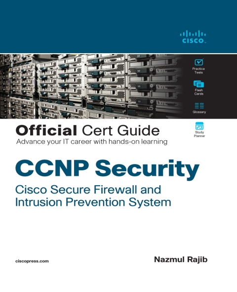 Cover image for book CCNP Security Cisco Secure Firewall and Intrusion Prevention System Official Cert Guide