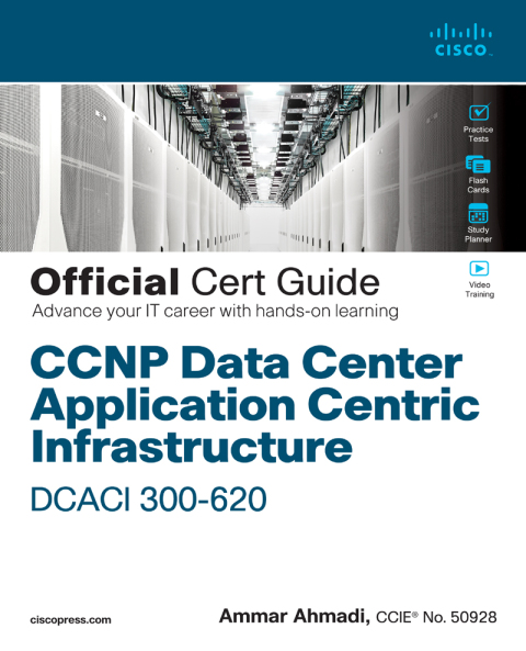 Cover image for book CCNP Data Center Application Centric Infrastructure 300-620 DCACI Official Cert Guide