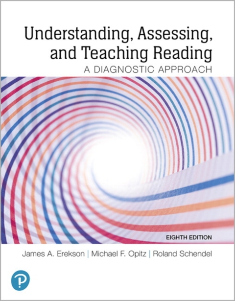 Cover image for book Understanding, Assessing, and Teaching Reading: A Diagnostic Approach -- Pearson eText