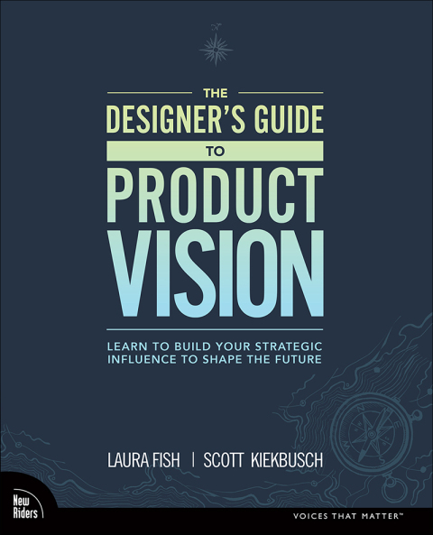 Cover image for book The Designer's Guide to Product Vision