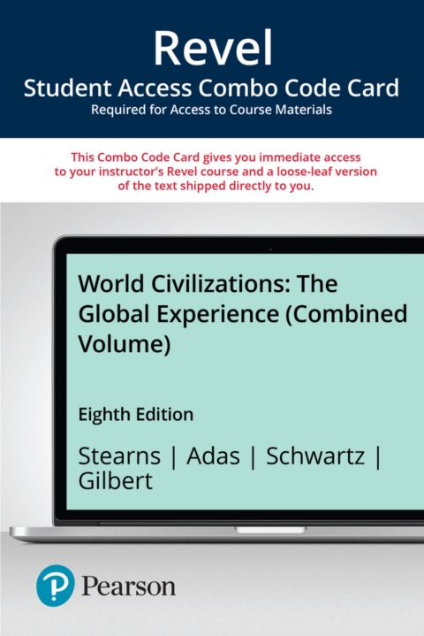 Cover image for book Revel + Print Combo Access Code for World Civilizations: The Global Experience, Combined Volume