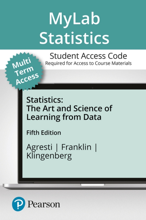 Cover image for book MyLab Statistics with Pearson eText (up to 24 months) Access Code for Statistics: The Art and Science of Learning from Data