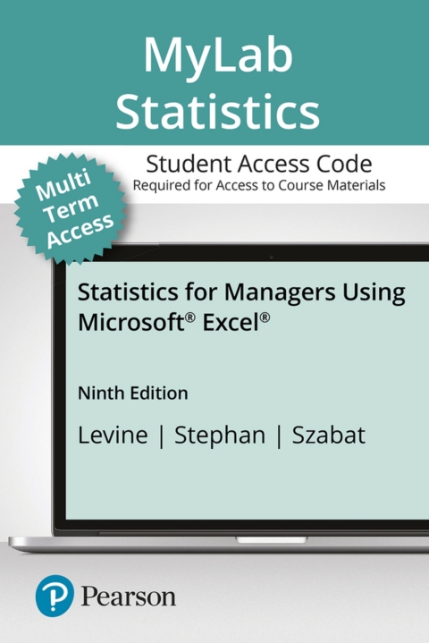 Cover image for book MyLab Statistics with Pearson eText (up to 24 months) Access Code for Statistics for Managers Using Microsoft Excel