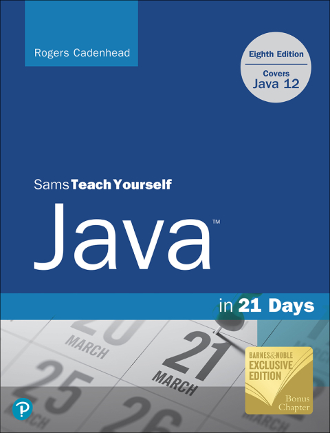Cover image for book Sams Teach Yourself Java in 21 Days (Covering Java 12), Barnes & Noble Exclusive Edition