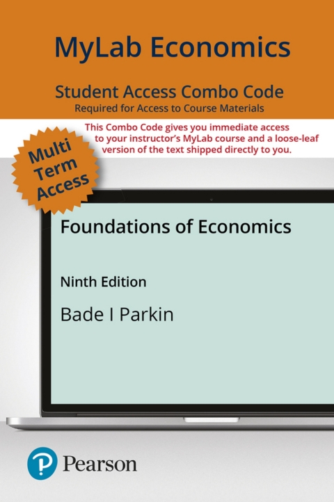 Cover image for book MyLab Economics with Pearson eText + Print Combo Access Code for Foundations of Economics