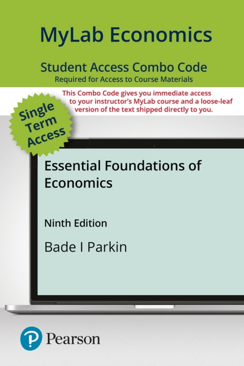 Cover image for book MyLab Economics with Pearson eText + Print Combo Access Code for Essential Foundations of Economics
