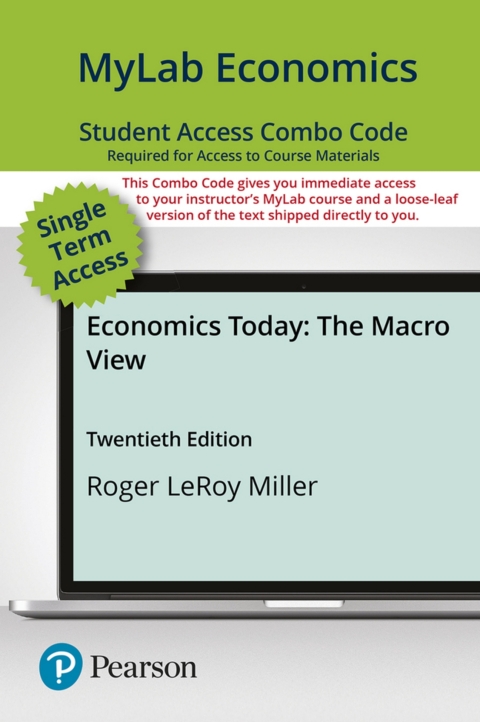 Cover image for book MyLab Economics with Pearson eText + Print Combo Access Code for Economics Today: The Macro View