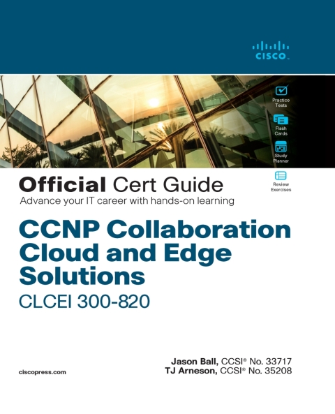Cover image for book CCNP Collaboration Cloud and Edge Solutions CLCEI 300-820 Official Cert Guide