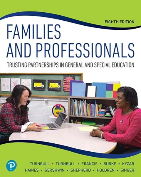Cover image for book Families and Professionals: Trusting Partnerships in General and Special Education (Pearson+)
