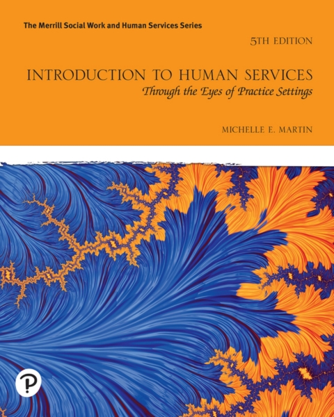 Cover image for book Introduction to Human Services: Through the Eyes of Practice Settings (Pearson+)