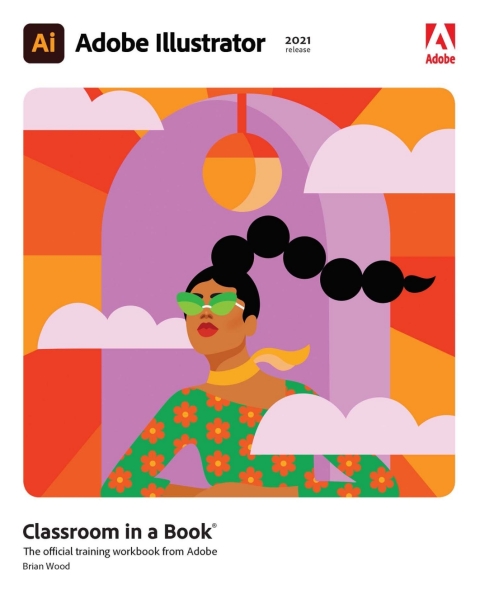 Cover image for book Adobe Illustrator Classroom in a Book (2021 Release)