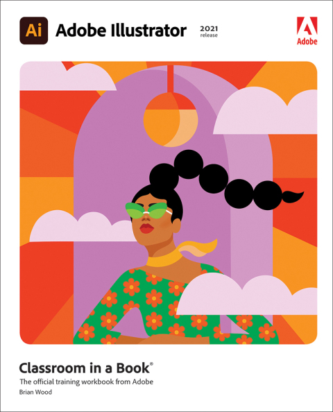 Cover image for book Adobe Illustrator Classroom in a Book (2021 Release)