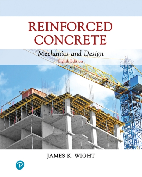Cover image for book Reinforced Concrete: Mechanics and Design (Pearson+)