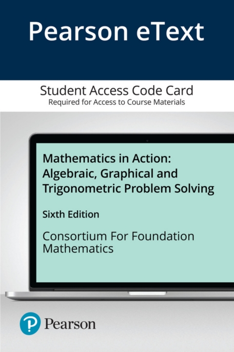 Cover image for book Mathematics in Action: Algebraic, Graphical, and Trigonometric Problem Solving