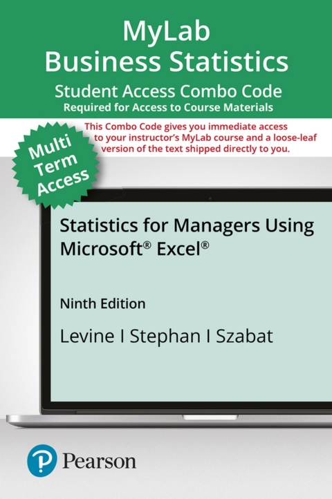 Cover image for book MyLab Statistics with Pearson eText (up to 24 months) + Print Combo Access Code for Statistics for Managers Using Microsoft Excel