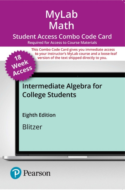 Cover image for book MyLab Math with Pearson eText (up to 18-weeks) + Print Combo Access Code for Intermediate Algebra for College Students