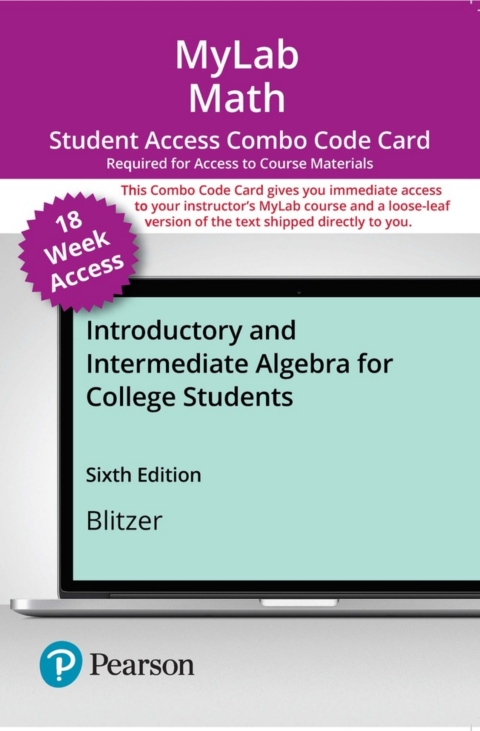 Cover image for book MyLab Math with Pearson eText (up to 18-weeks) + Print Combo Access Code for Introductory and Intermediate Algebra for College Students