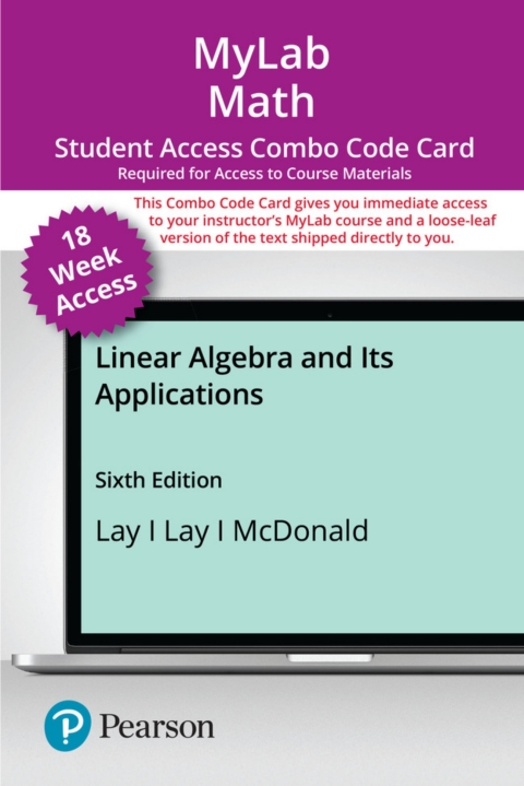 Cover image for book MyLab Math with Pearson eText (up to 18-weeks) + Print Combo Access Code for Linear Algebra and Its Applications