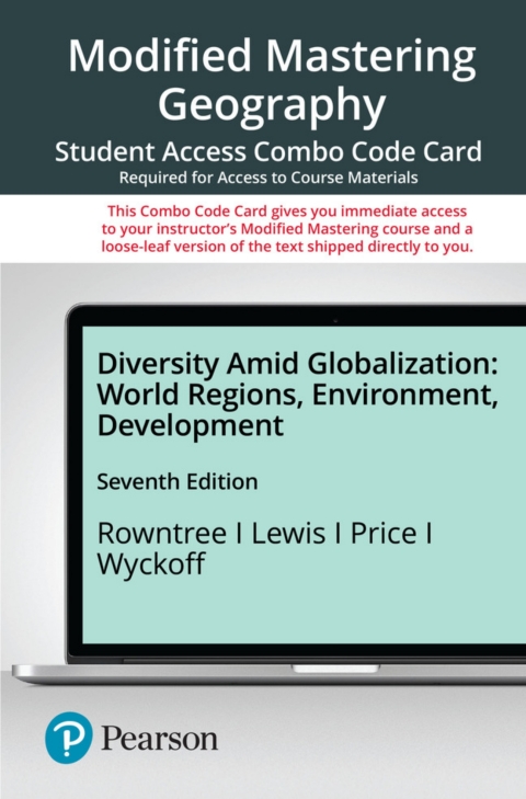 Cover image for book Mastering Geography with Pearson eText + Print Combo Access Code for Diversity Amid Globalization: World Regions, Environment, Development