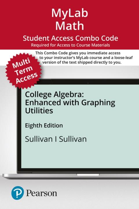 Cover image for book MyLab Math with Pearson eText (up to 24 months) + Print Combo Access Code for College Algebra: Enhanced with Graphing Utilities