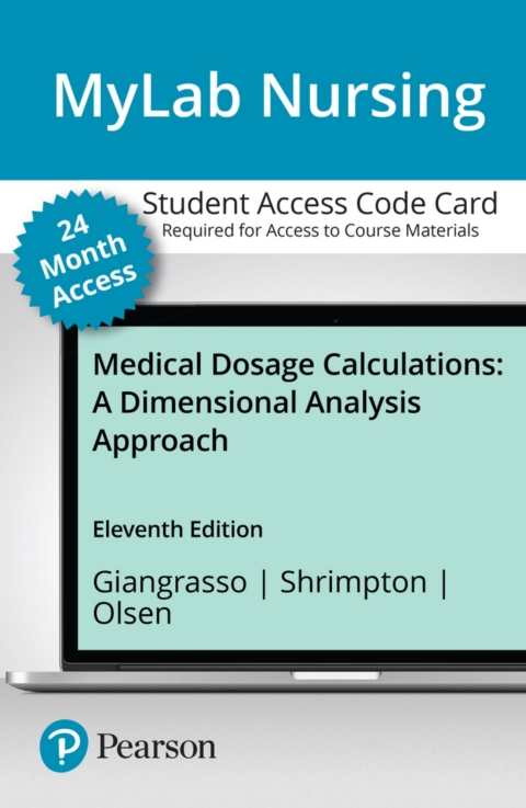 Cover image for book MyLab Nursing with Pearson eText Access Code for Medical Dosage Calculations: A Dimensional Analysis Approach, Updated Edition