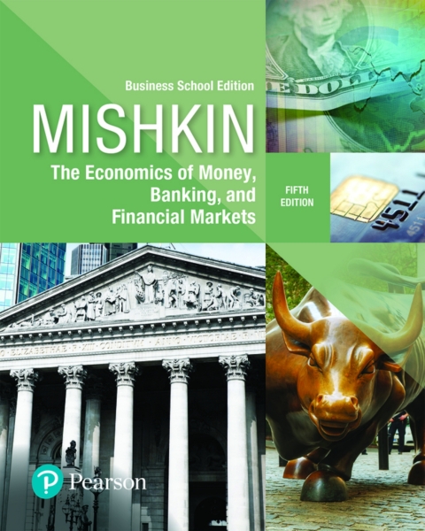 Cover image for book The Economics of Money, Banking and Financial Markets, Business School Edition (Pearson+)